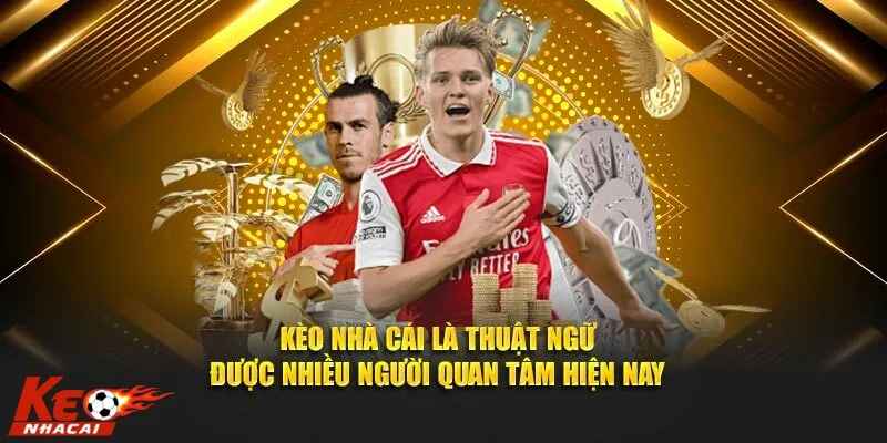 Kèo Nhà Cái Bí Kíp Thắng Lớn Từ Kinh Nghiệm Chuyên Gia