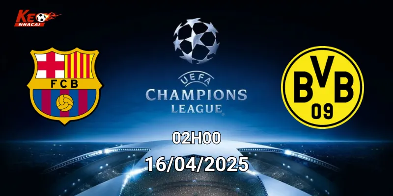 Nhận định bóng đá thành tích gần đây của Barcelona vs Dortmund